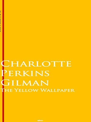 cover image of The Yellow Wallpaper